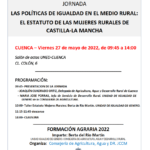 JORNADA: LAS POLÍTICAS DE IGUALDAD EN EL MEDIO RURAL: EL ESTATUTO DE LAS MUJERES RURALES DE CASTILLA-LA MANCHA -27 mayo-CUENCA
